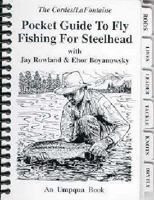 Pocket Guide To Fly Fishing For Steelhead (Pocket Guides (Greycliff)) 0963302493 Book Cover