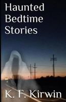 Haunted Bedtime Stories 1793389810 Book Cover