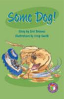 Some Dog! PM Chapter Books Level 27 Set A Ruby 1869614623 Book Cover