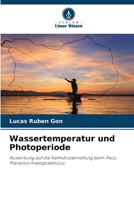 Wassertemperatur und Photoperiode (German Edition) 6207046412 Book Cover