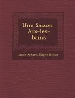 Une Saison AIX-Les-Bains 1286920345 Book Cover