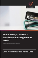 Administracja, nadzór i doradztwo edukacyjne oraz szkola (Polish Edition) 6207841611 Book Cover