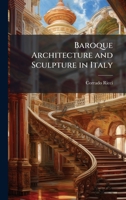 Baroque Architecture and Sculpture in Italy 1025204913 Book Cover