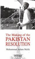 The Making of the Pakistan Resolution 0195795385 Book Cover