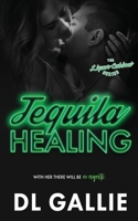 Tequila Healing 0995360332 Book Cover