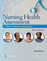 Nursing Health Assessment: A Best Practice Approach [with Lab Manual, Pocket Guide, Health Assessment Video, & Online Access] 0781780624 Book Cover