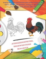 Ausgezeichnetes, hochwertiges Malbuch - Einfache und unterhaltsame Malvorlagen für Tiere für kleine Kinder, Jungen, Mädchen, Vorschule und Kindergarte B08CJTQ8JK Book Cover