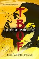 TBOF: The Definition of a Fool (The Foolish Series) 0996020861 Book Cover