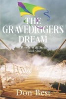 The Gravedigger's Dream 1946758523 Book Cover