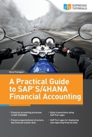 A Practical Guide to SAP S/4HANA Financial Accounting 3960121407 Book Cover