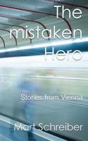 The Mistaken Hero: Stories from Vienna 1535535490 Book Cover