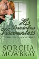 His Scandalous Viscountess: A Steamy Victorian Romance B08R2939LS Book Cover