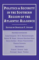 Politics and Security in the Southern Region of the Atlantic Alliance 1349084956 Book Cover