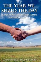 The Year We Seized the Day : A True Story of Friendship, Hope and Humility on the Camino de Santiago 1978263139 Book Cover