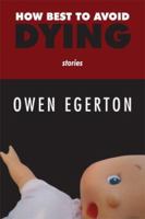 How Best to Avoid Dying 1593765223 Book Cover