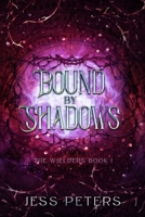 Bound By Shadows B0C2RPGY4J Book Cover