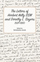 The Letters of Herbert Kelly and Dorothy L. Sayers 1068728604 Book Cover