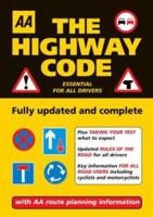 AA The Highway Code: Essential for All Drivers (AA Driving Test Series) 0749552573 Book Cover