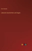 L�bische Geschichten Und Sagen (Classic Reprint) 1275169066 Book Cover
