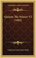 Quixote The Weaver V2 1166993442 Book Cover