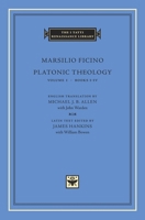 Platonic Theology, Volume 1: Books I-IV (The I Tatti Renaissance Library) 0674003454 Book Cover