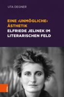 Eine, unmogliche Asthetik: Elfriede Jelinek im literarischen Feld 3205214854 Book Cover