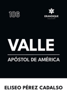 Valle, apóstol de América (Spanish Edition) B0GCB1647Y Book Cover