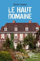 Le Haut Domaine (French Edition) 233249149X Book Cover