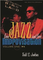 Free Jazz and Free Improvisation: An Encyclopedia (Volume One A-L) 0313298815 Book Cover