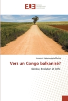 Vers un Congo balkanisé? 6203451789 Book Cover