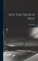 Sew the French Way 1013551052 Book Cover