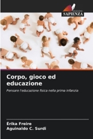 Corpo, gioco ed educazione (Italian Edition) 6208215382 Book Cover