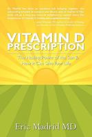 Vitamin D Prescription: The Healing Power of the Sun & How It Can Save Your Life 1439229465 Book Cover