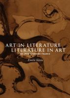 Art in Literature, Literature in Art in 19th Century France 144383565X Book Cover