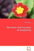The Form and Function of Analyticity 3639065158 Book Cover