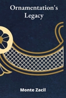 Ornamentation's Legacy: Historical Patterns, Contemporary Interpretations, and Creative Applications B0F6SCCG68 Book Cover