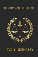 FOR JOHN AND JUSTICE B0FCXLK1WW Book Cover