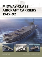 Midway-Class Aircraft Carriers 1945–92 1472860489 Book Cover