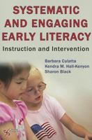 Systematic and Engaging Early Literacy: Instruction and Intervention 1597563455 Book Cover