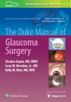 The Duke Manual of Glaucoma Surgery 1975150562 Book Cover