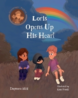 Loris Opens Up His Heart: An Emotional Story For Kids 1738128520 Book Cover
