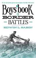 Boys' Book of Border Battles 1620871580 Book Cover