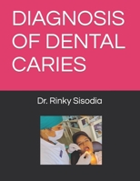 DIAGNOSIS OF DENTAL CARIES B0BJXXRB2W Book Cover