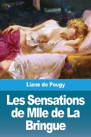 Les Sensations de Mlle de La Bringue: roman à clef 396787981X Book Cover