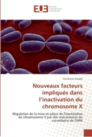 Nouveaux Facteurs Impliqua(c)S Dans L Inactivation Du Chromosome X 6131545626 Book Cover