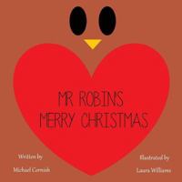 Mr. Robin's Merry Christmas 1502583240 Book Cover