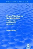 From Tiberius to the Antonines: A History of the Roman Empire : A.D. 14-192 1138019208 Book Cover