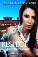 Loyalty and Respect: Expect The Unexpected 1505792509 Book Cover