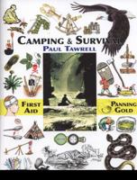 Camping & Survival: The Ultimate Outdoors Book 0974082058 Book Cover