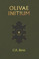 Olivae Initium B0FF56VSV8 Book Cover